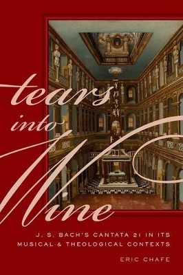 Tears into Wine - Eric Chafe