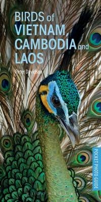Birds of Vietnam, Cambodia and Laos -  Peter Davidson