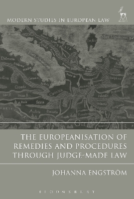 The Europeanisation of Remedies and Procedures through Judge-Made Law - Dr Johanna Engström