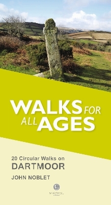 Walks for All Ages Dartmoor - John Noblet