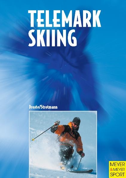 Telemark Skiing - Patrick Droste