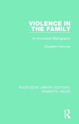 Violence in the Family -  Elizabeth Kemmer
