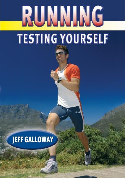 Running Testing Yourself - Jeff Galloway