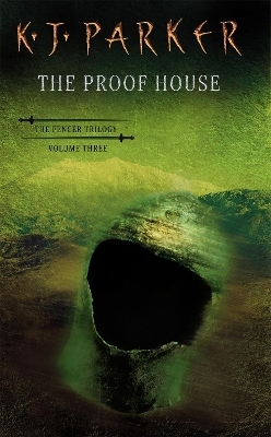 The Proof House - K. J. Parker