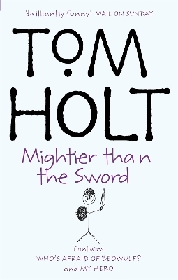 Mightier Than The Sword: Omnibus 2 - Tom Holt