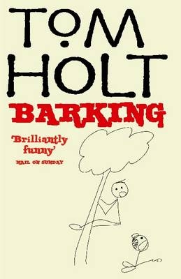 Barking - Tom Holt