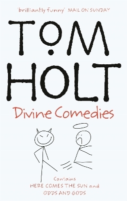 Divine Comedies: Omnibus 3 - Tom Holt