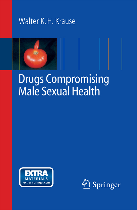 Drugs Compromising Male Sexual Health - Walter K.H. Krause