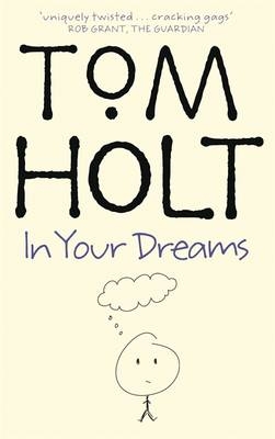 In Your Dreams - Tom Holt