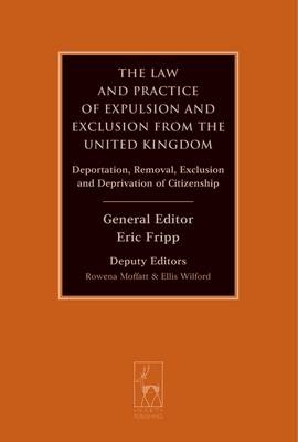 The Law and Practice of Expulsion and Exclusion from the United Kingdom - 