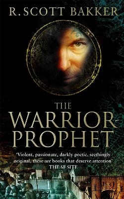 The Warrior-Prophet - R. Scott Bakker