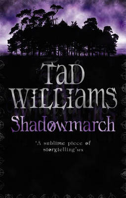 Shadowmarch - Tad Williams