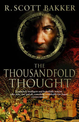 The Thousandfold Thought - R. Scott Bakker