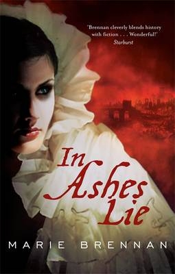 In Ashes Lie - Marie Brennan