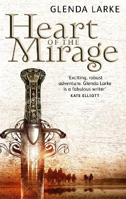 Heart Of The Mirage - Glenda Larke