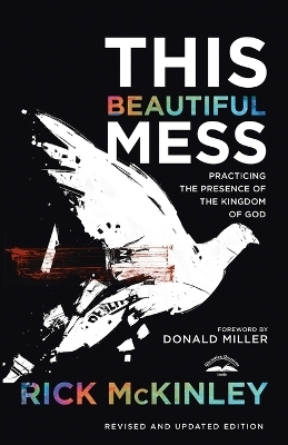 This Beautiful Mess - Rick McKinley