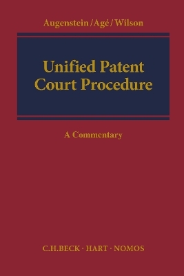 Unified Patent Court Procedure - Alex Wilson, Christof Augenstein, Sabine Agé