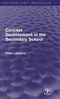 Concept Development in the Secondary School -  Peter Langford