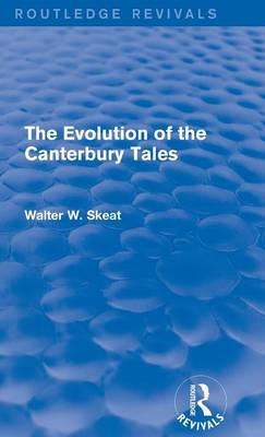 Evolution of the Canterbury Tales -  Walter W. Skeat