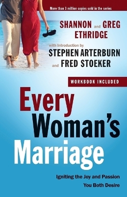 Every Woman's Marriage - Greg Ethridge, Shannon Ethridge, Stephen Arterburn, Fred Stoeker