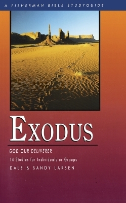 Exodus: God Our Deliverer - Dee Larsen