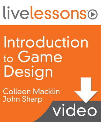 Introduction to Game Design LiveLessons Access Code Card - Colleen Macklin, John Sharp
