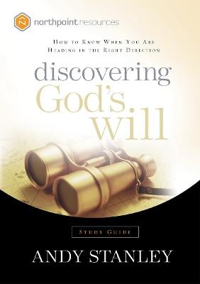 Discovering God's Will (Study Guide) - Andy Stanley