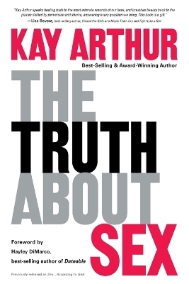The Truth About Sex - Kay Arthur