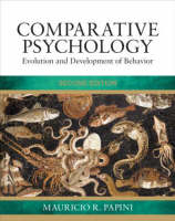 Comparative Psychology - Mauricio R Papini