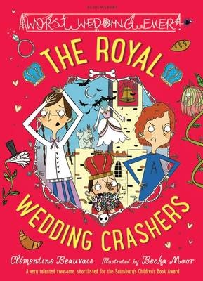 The Royal Wedding Crashers - Clémentine Beauvais