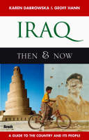 Iraq: Then and Now - Karen Dabrowska, Geoff Hann