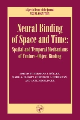 Neural Binding of Space and Time: Spatial and Temporal Mechanisms of Feature-object Binding - 