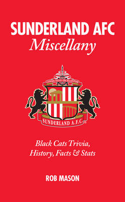 Sunderland AFC Miscellany -  Rob Mason