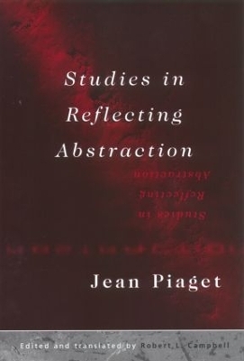 Studies in Reflecting Abstraction - Jean Piaget