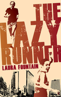 Lazy Runner -  Laura Fountain