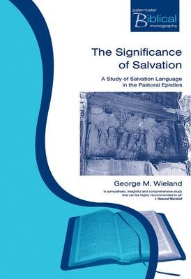 The Significance of Salvation - George Wieland