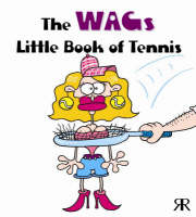 Wags Little Book of Tennis - Gordon Volke