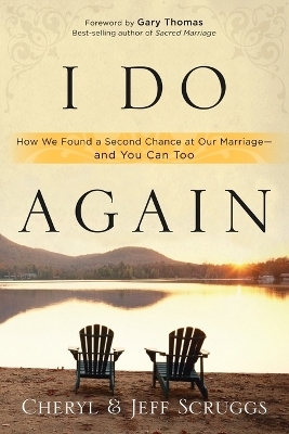 I Do Again - Cheryl Scruggs, Jeff Scruggs