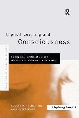 Implicit Learning and Consciousness - 