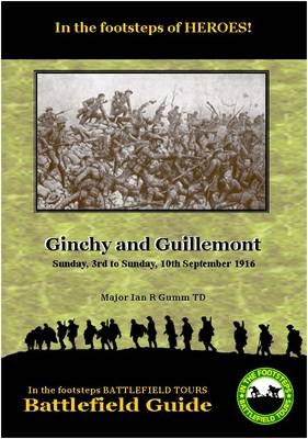 Ginchy and Guillemont - Ian R. Gumm