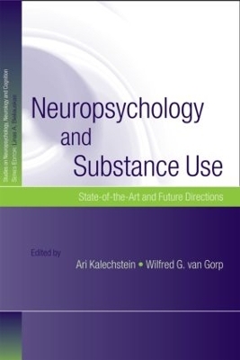 Neuropsychology and Substance Use - 