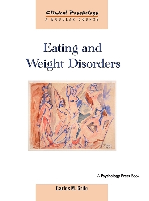 Eating and Weight Disorders - Carlos M. Grilo