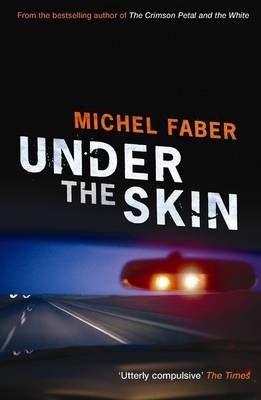 Under The Skin - Michel Faber