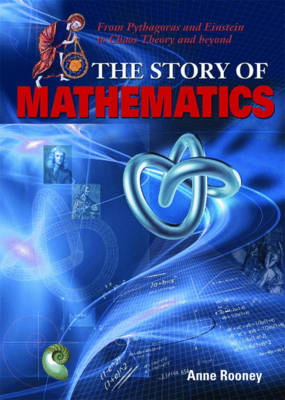 Story of Mathematics - Anne Rooney