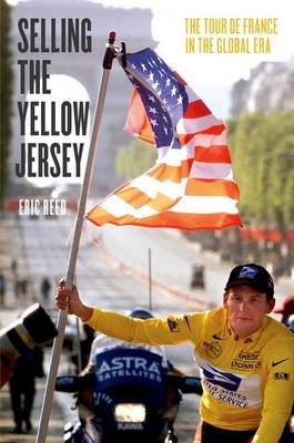 Selling the Yellow Jersey - Eric Reed