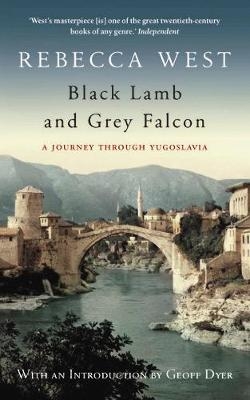 Black Lamb and Grey Falcon - Rebecca West