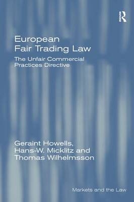 European Fair Trading Law -  Professor Geraint Howells,  Professor Hans W Micklitz,  Professor Thomas Wilhelmsson