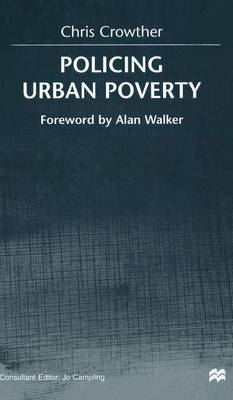 Policing Urban Poverty -  C. Crowther