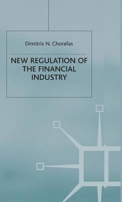 New Regulation of the Financial Industry -  D. Chorafas