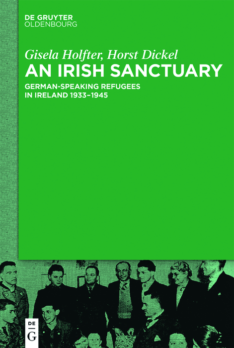 An Irish Sanctuary -  Gisela Holfter,  Horst Dickel